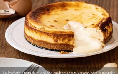 La irresistible tarta de queso con cuajada: receta y trucos para sorprender